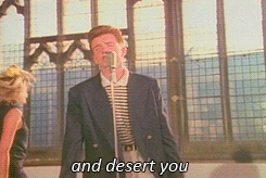 Never Gonna Give You Up Rickroll GIF - Never Gonna Give You Up